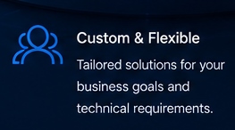 custom & flexible